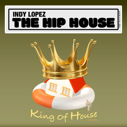 Indy Lopez - The Hip House [KOH2301MX]